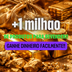 Acervo +1 milhão de produtos para revenda